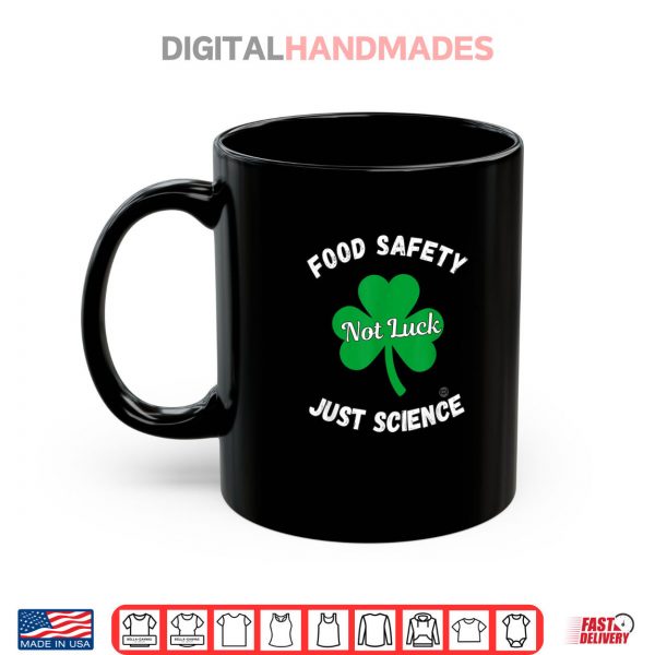 Food Safety Not Luck Just Science Shirt 3 Mug Food Safety Not Luck Just Science Shirt digitalhandmades