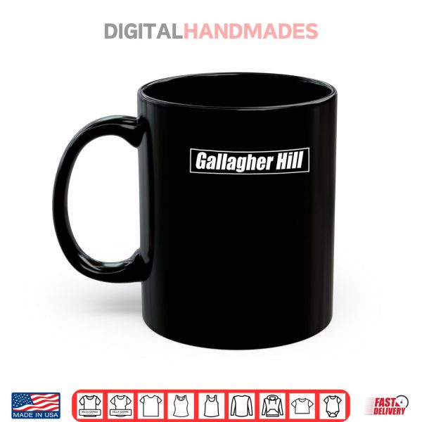 Mug Gallagher Hill Funny Design In Music Festival Shirt