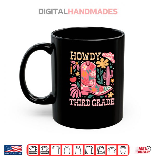 Howdy Third 3rd Grade Cowgirls Teacher Back To School Shirt 3 Mug Howdy Third 3rd Grade Cowgirls Teacher Back To School Shirt digitalhandmades
