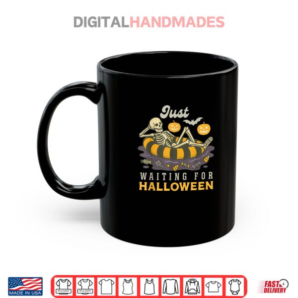 Mug Just Waiting For Halloween Shirt digitalhandmades