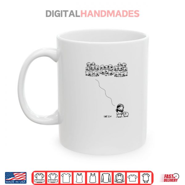 Mug Leave The 99 For The 1 Christian Shirt