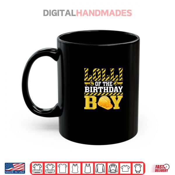 Mug Lolli Of The Birthday Boy Construction Worker Birthday Shirt digitalhandmades.com
