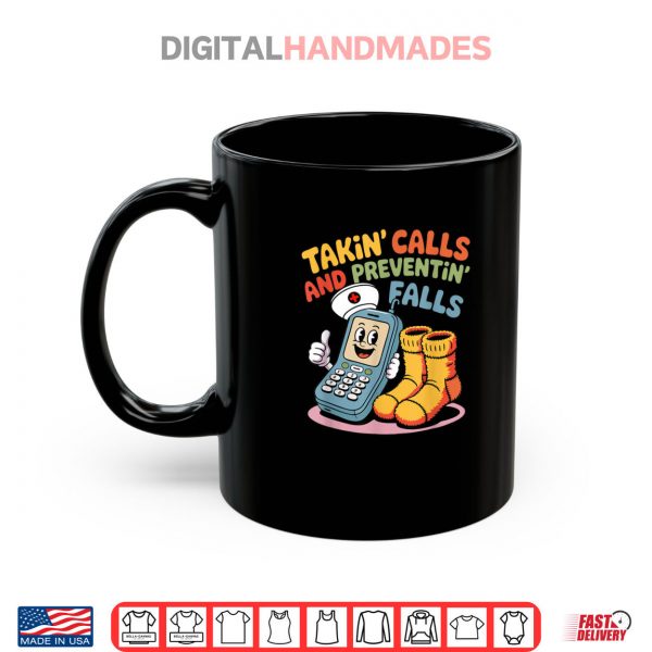 Mug Nurse Fall Risk Socks Humor Takin Calls Preventin Falls Shirt digitalhandmades