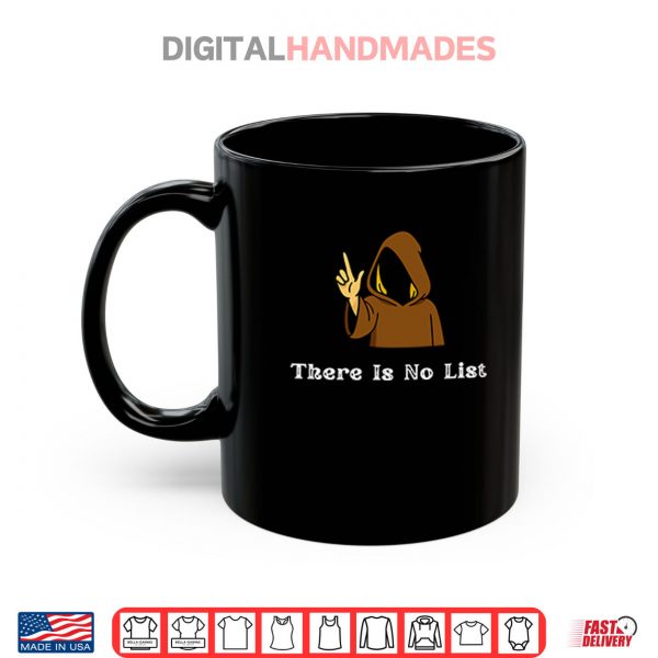 Mug There Is No List Epstein Files Shirt digitalhandmades