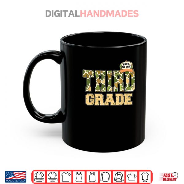 Third Grade Camouflage Back To School Bruh We Back Shirt 3 Mug Third Grade Camouflage Back To School Bruh We Back Shirt
