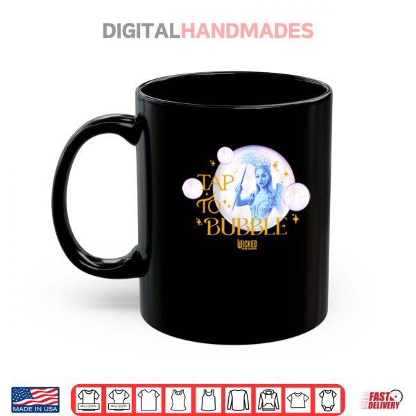 Mug Wicked For Good Tap To Bubble Shirt