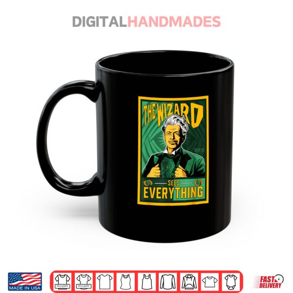 Mug Wicked For Good Wizard Sees Everything Shirt