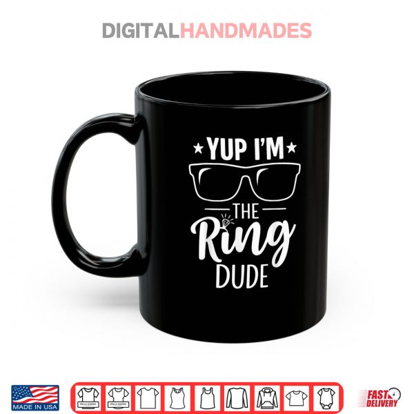 Yup I'm The Ring Dude Funny Bearer Wedding Ceremony Crew Shirt 3 Mug Yup Im The Ring Dude Funny Bearer Wedding Ceremony Crew Shirt digitalhandmades