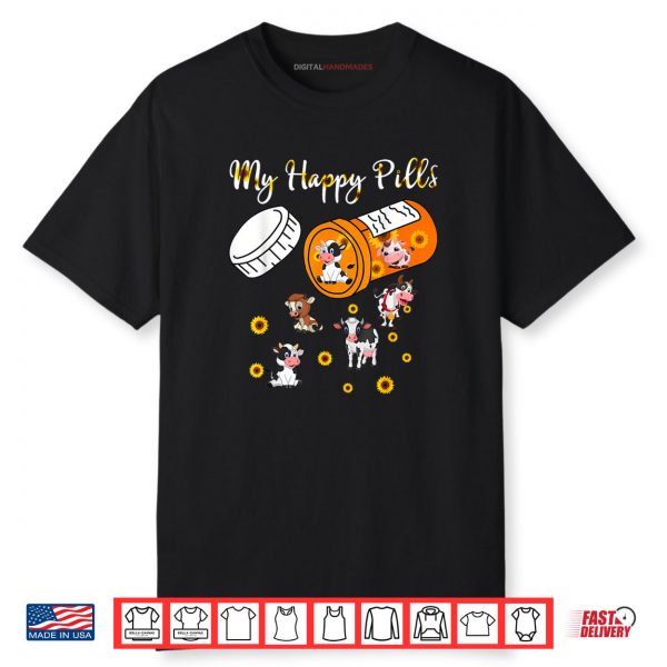 My Happy Pills Cows Cute Cow and Sunflower Cow Lover Funny Shirt