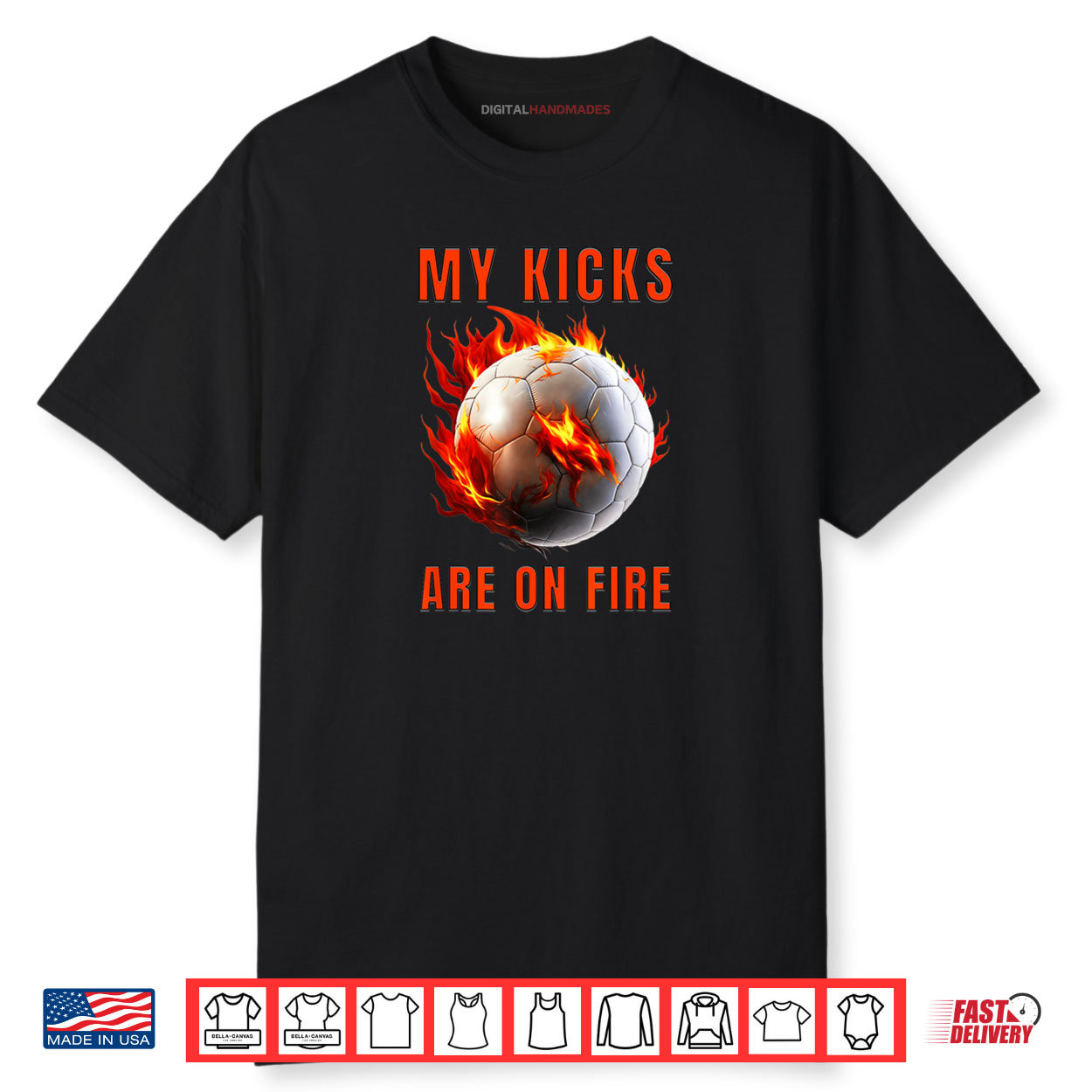 My Kicks Are On Fire Soccer Shirt