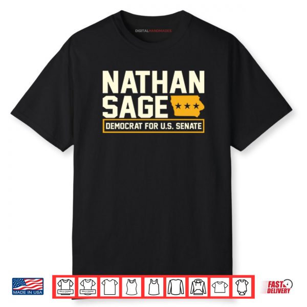 Nathan Sage Democrat For U.S. Senate Shirt