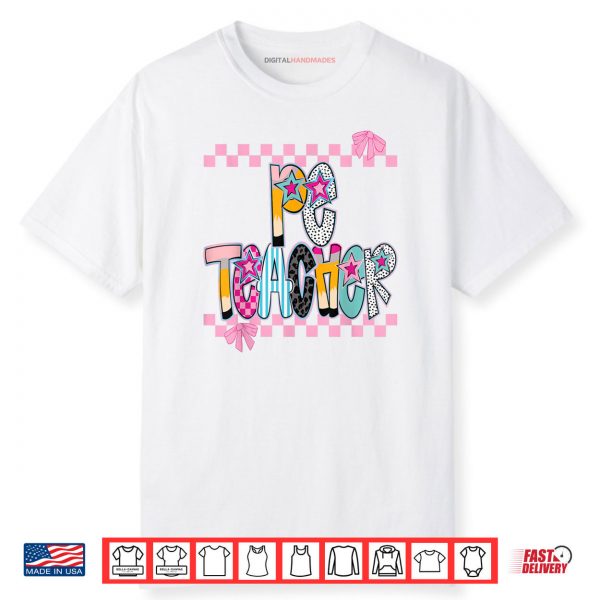 PE Teacher Back to School Physical Education Teacher Shirt