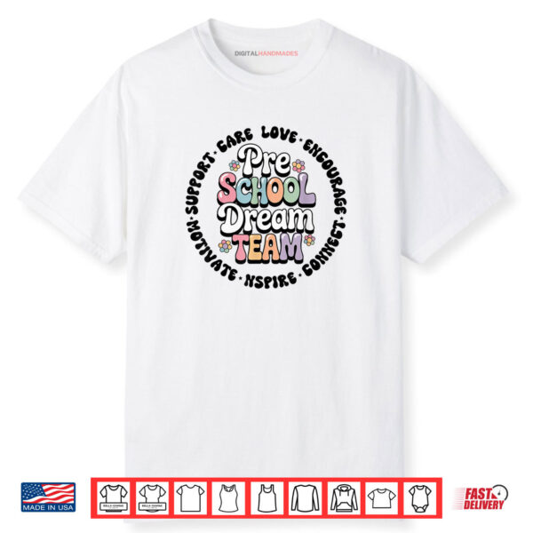 Pre School Dream Team Shirt