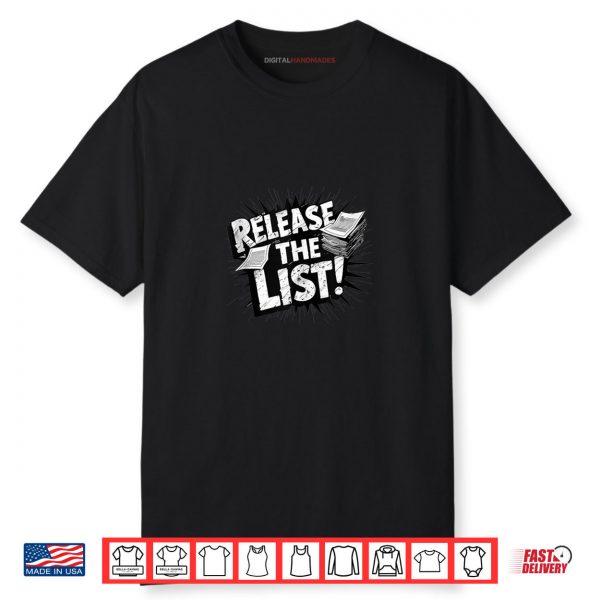 Release The List Shirt