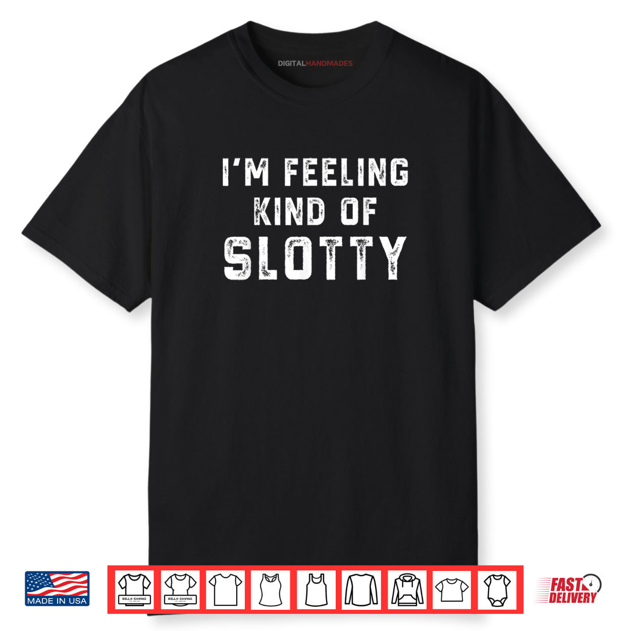 Retro I’m Feeling Just A Little Slotty Funny Shirt Retro I’m Feeling Just A Little Slotty Funny Shirt
