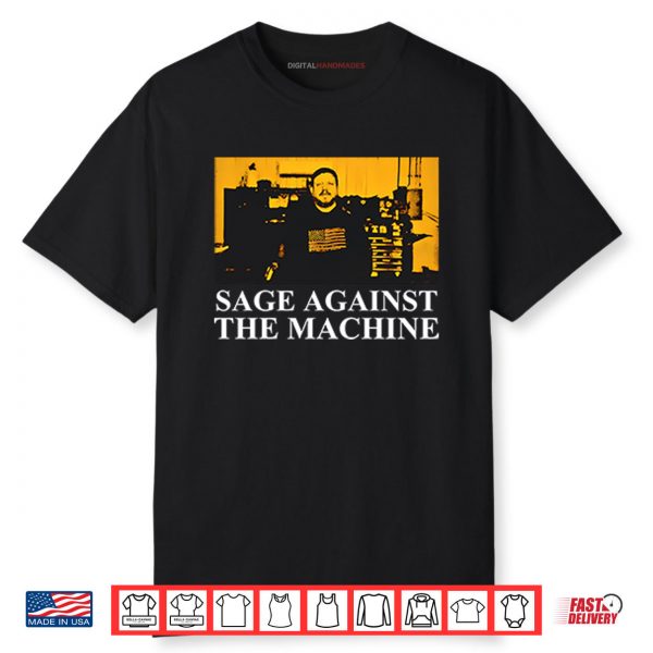 Sage Against The Machine Shirt Nathan Sage
