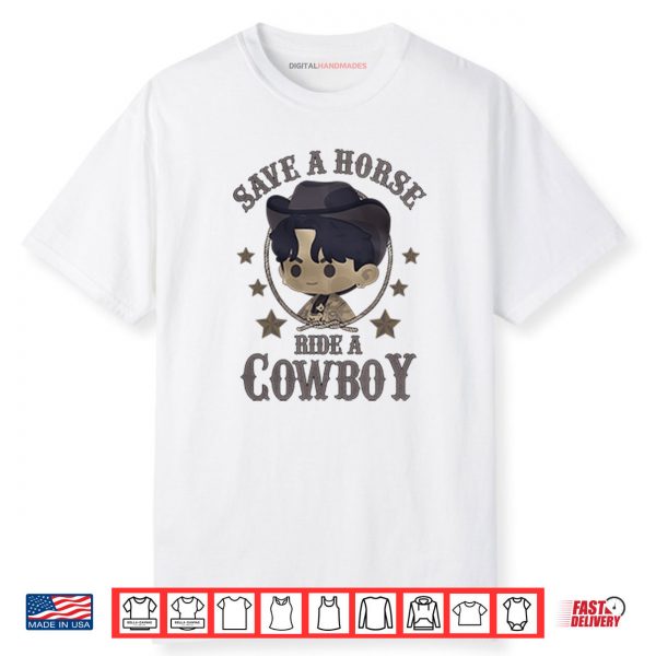 Save A Horse Ride A Cowboy Jungkook Shirt