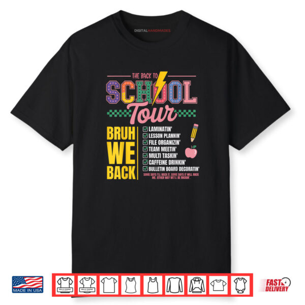 School Tour Bruh We Back Shirt