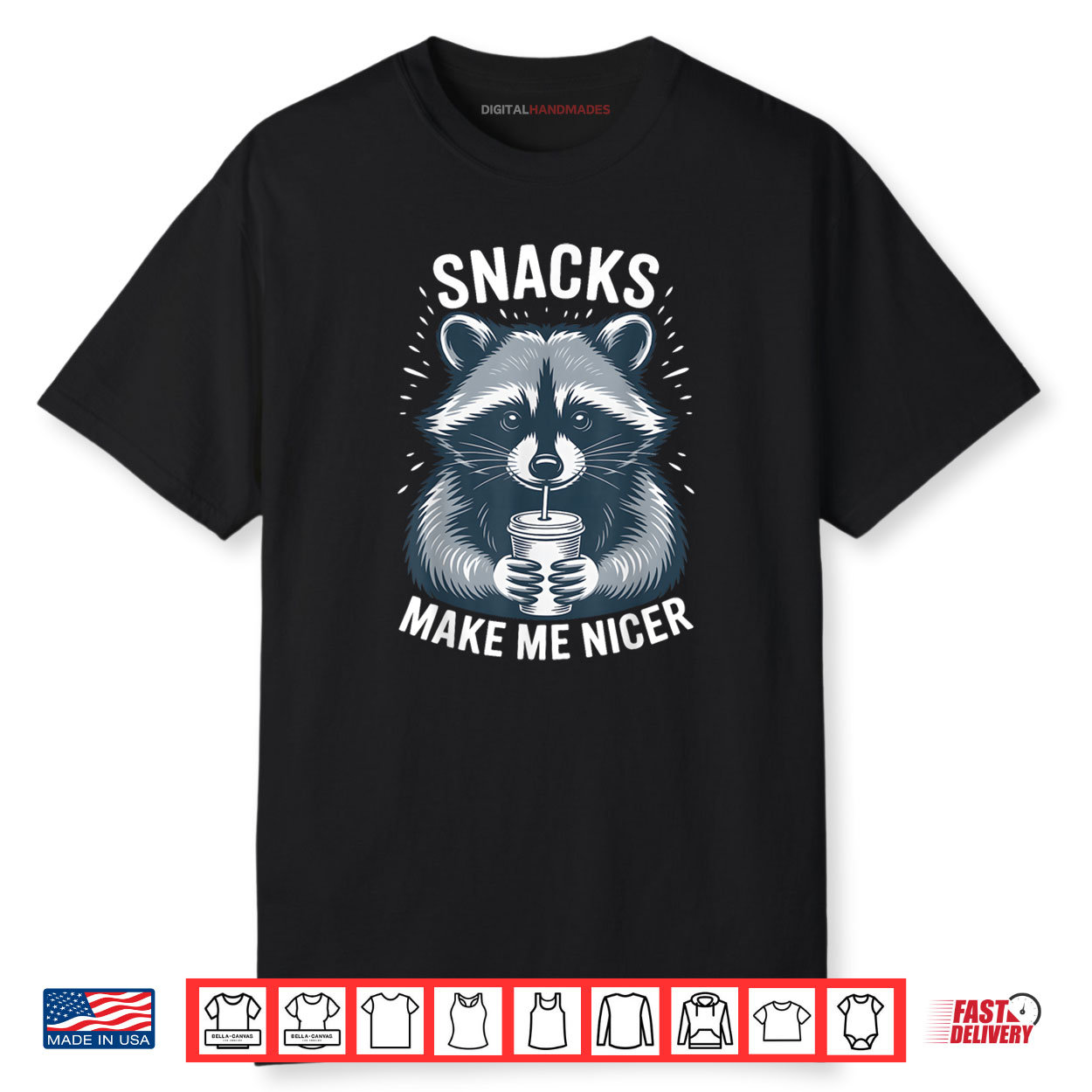 Snacks Make Me Nicer Raccoon Funny Cute Food Humor Art Shirt Snacks Make Me Nicer Raccoon Funny Cute Food Humor Art Shirt
