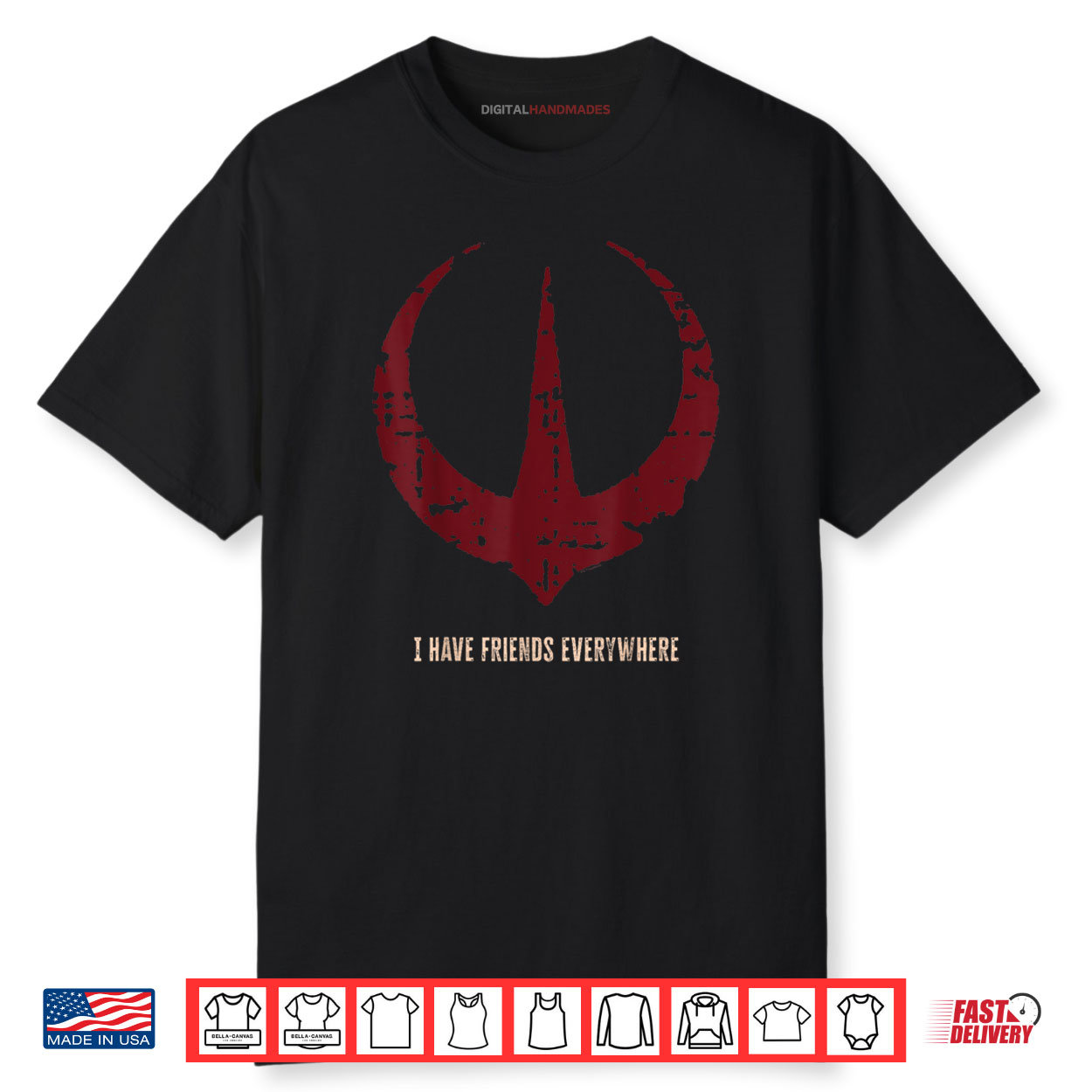 Star Wars Andor _I Have Friends Everywhere_ Quote Rebel Logo Shirt