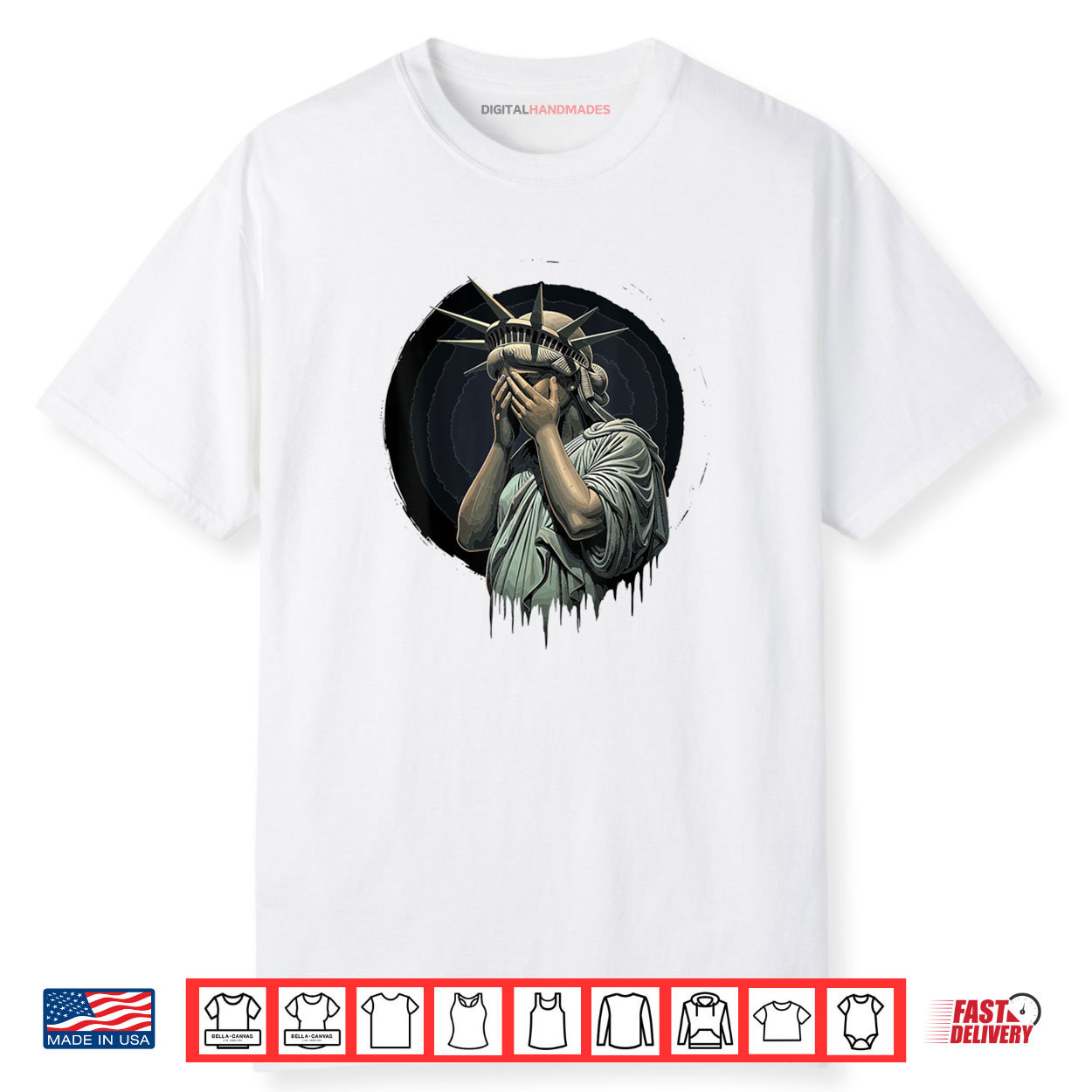 Statue Of Liberty Covering Her Face In Shame Political Chaos Shirt Statue Of Liberty Covering Her Face In Shame Political Chaos Shirt