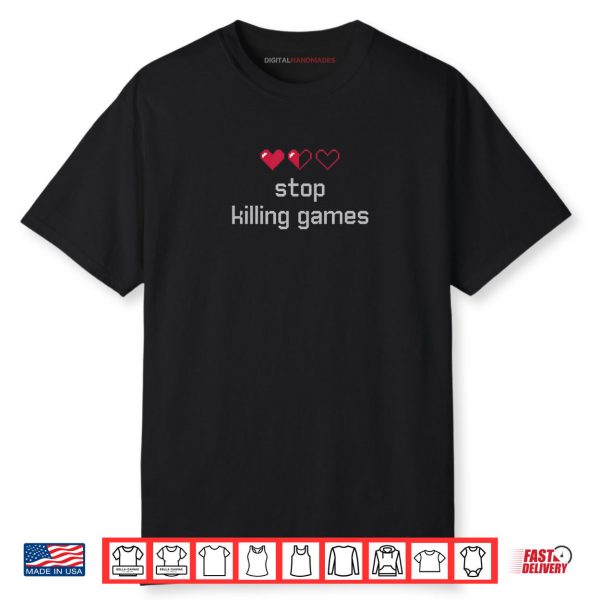 Stop Killing Games Gamer Controller Video Games Gaming Shirt