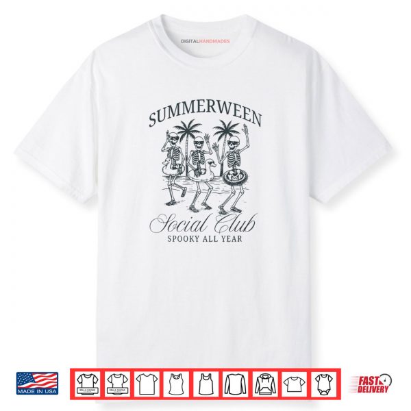 Summerween Social Club Spooky All Year Skeleton Halloween Shirt
