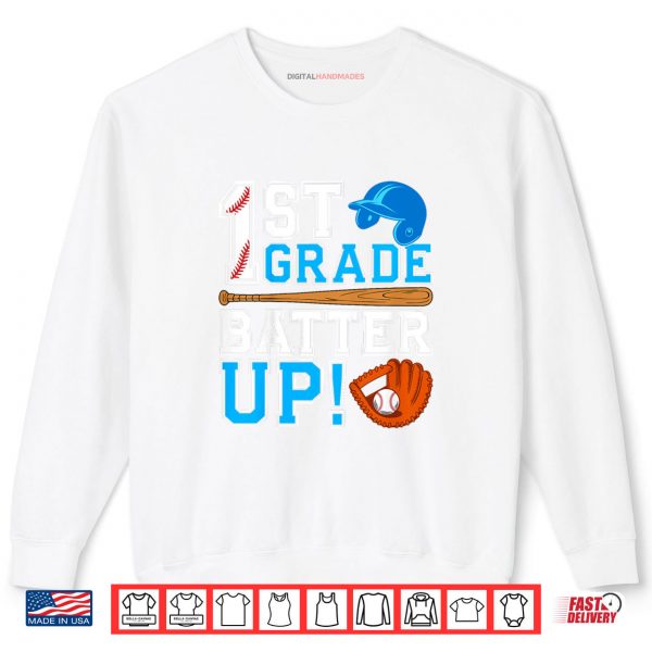 Sweatshirt 1st Grade Batter Up Baseball First Day Back To School Shirt
