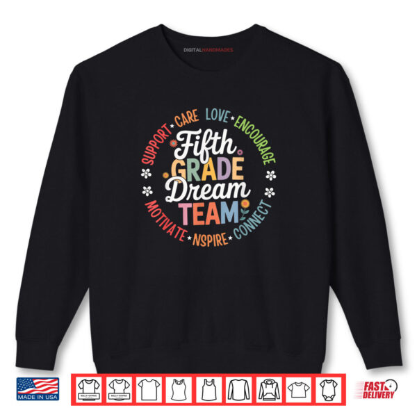 5th Grade Dream Team Shirt 1 Sweatshirt 5th Grade Dream Team Shirt digitalhandmades.com