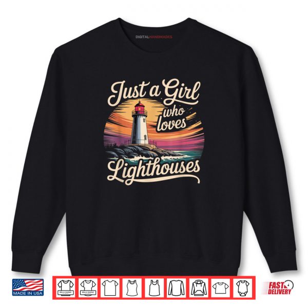 Sweatshirt A Girl Who Loves Lighthouses Shirt digitalhandmades