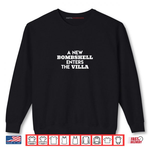 Sweatshirt A New Bombshell Enters The Villa Island Love Shirt digitalhandmades.com