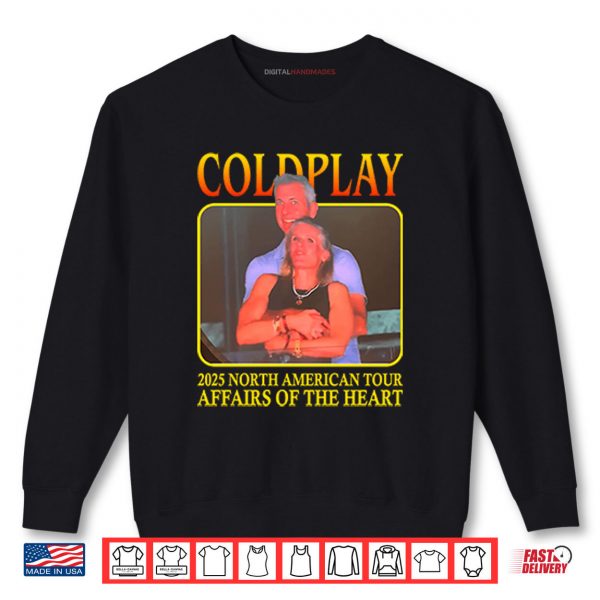 Coldplay 2025 North American Tour Affairs Of The Heart Shirt 1 Sweatshirt Coldplay 2025 North American Tour Affairs Of The Heart Shirt digitalhandmades
