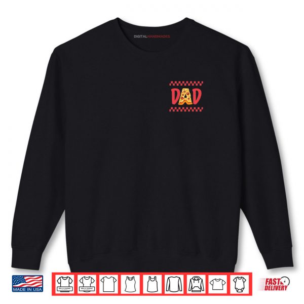 Dad Birthday Pizza 1st Birthday Pizza Family Matching Dada Shirt 1 Sweatshirt Dad Birthday Pizza 1st Birthday Pizza Family Matching Dada Shirt digitalhandmades.com