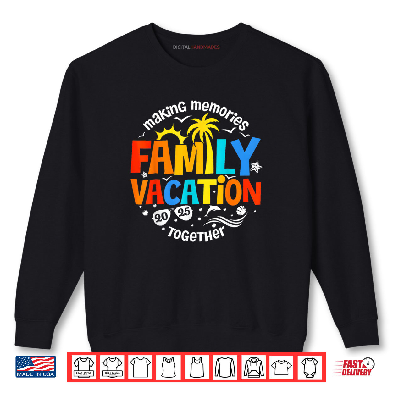 Family Vacation 2025 Making Memories Together Matching Group Shirt Family Vacation 2025 Making Memories Together Matching Group Shirt