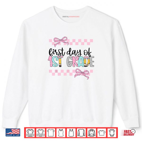 First Day Of 1st Grade Teacher Girl Coquette Back To School Shirt 1 Sweatshirt First Day Of 1st Grade Teacher Girl Coquette Back To School Shirt
