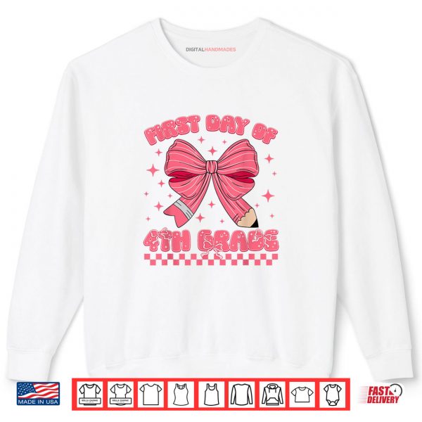 First Day Of Fourth Grade Coquette Back To School Girls Kids Shirt 1 Sweatshirt First Day Of Fourth Grade Coquette Back To School Girls Kids Shirt digitalhandmades