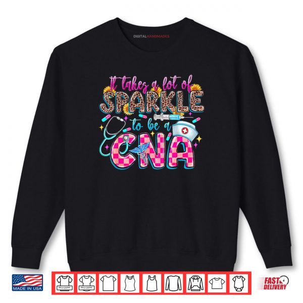 Sweatshirt Groovy It Takes A Lot Of Sparkle To Be A CNA Nursing Week Shirt digitalhandmades