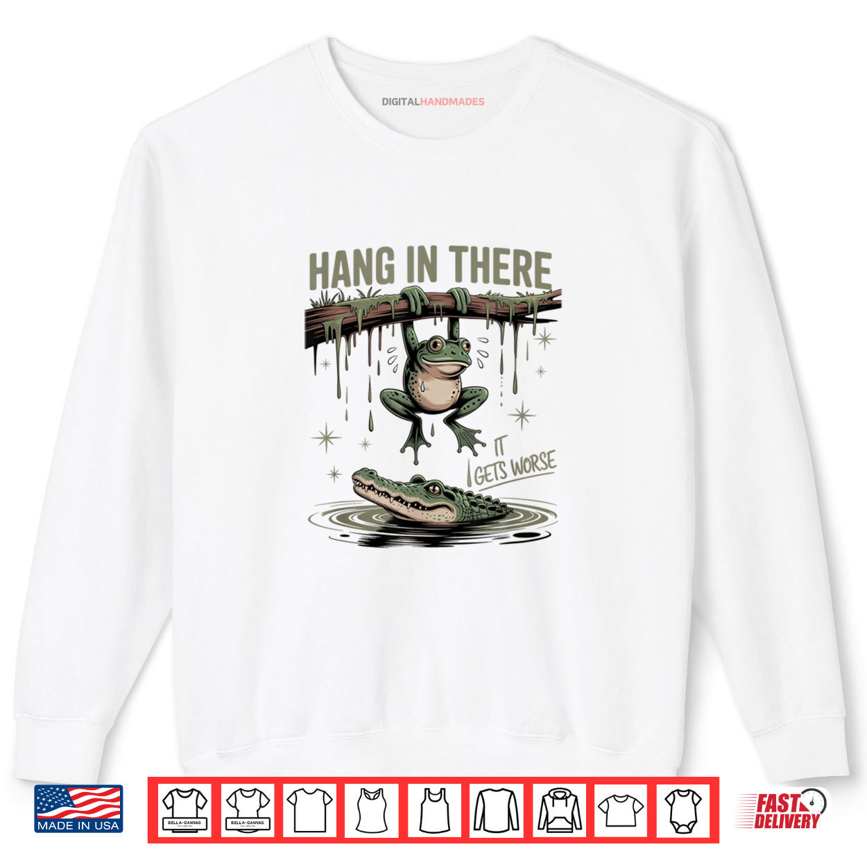 Hang In There It Gets Worse Sarcastic Frog Crocodile Humor Shirt Hang In There It Gets Worse Sarcastic Frog Crocodile Humor Shirt