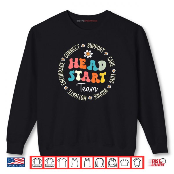 Sweatshirt Head Start Team Homeschool Teacher Headstart Back To School Shirt