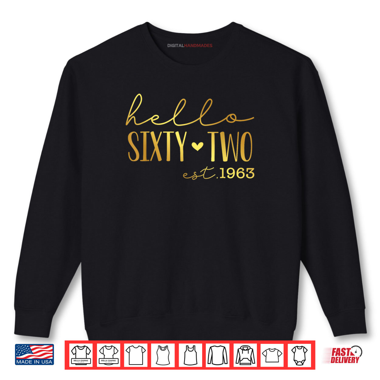 Hello 62nd Birthday Hello 62 Years Old Est 1963 Born In 1963 Shirt Hello 62nd Birthday Hello 62 Years Old Est 1963 Born In 1963 Shirt