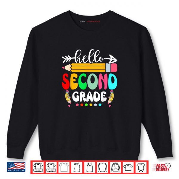 Hello Second Grade 2nd Grade Back To School Teacher Student Shirt 1 Sweatshirt Hello Second Grade 2nd Grade Back To School Teacher Student Shirt digitalhandmades