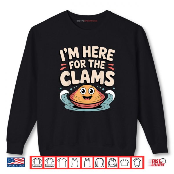 Sweatshirt I Dig Clams Design for Clam Digging Lover Shirt