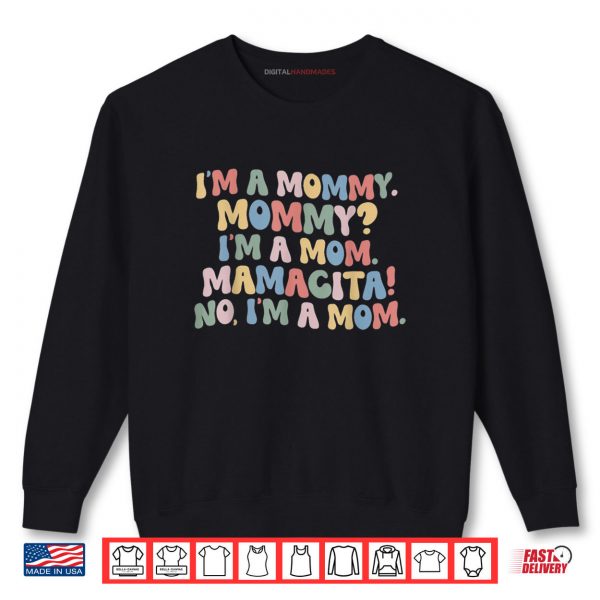 I'm A Mommy I'm A Mom Mamacita Funny Love Island Shirt 1 Sweatshirt Im A Mommy Im A Mom Mamacita Funny Love Island Shirt digitalhandmades