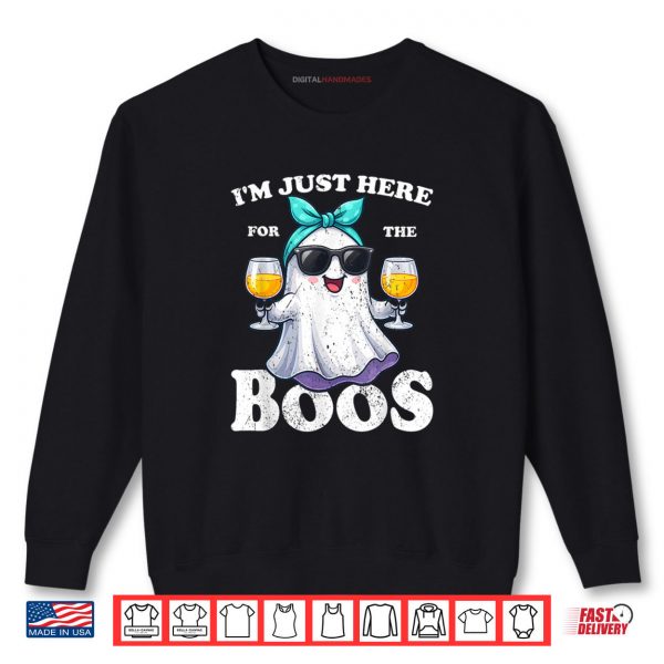 Sweatshirt Im Just Here For The Boos Halloween Women Ghost Cute Funny Shirt digitalhandmades.com