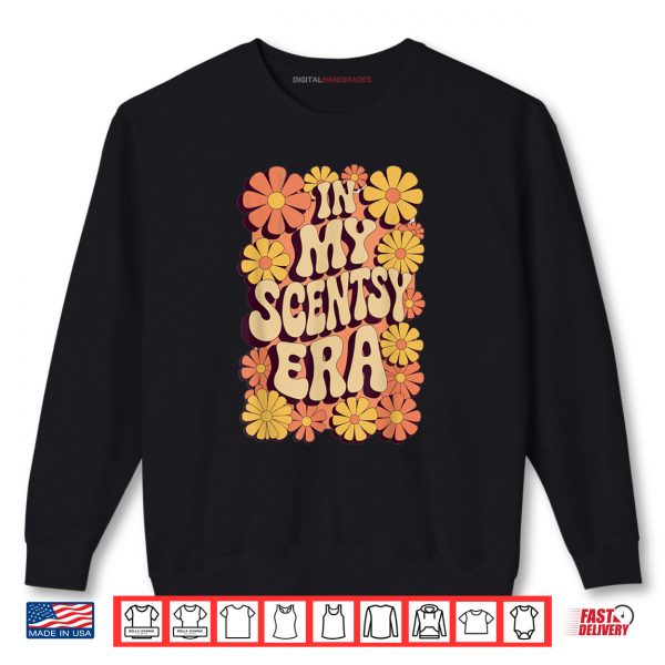 Sweatshirt In My Scentsy Era Funny Scentsy Mom Mothers Day Retro Groovy Shirt