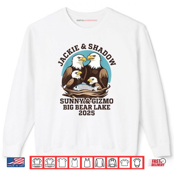 Sweatshirt Jackie And Shadow Sunny And Gizmo Big Bear Lake 2025 Shirt digitalhandmades