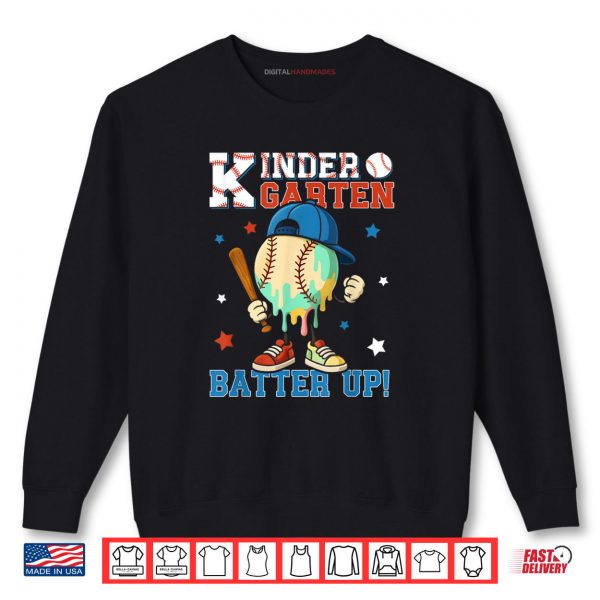 Kindergarten Batter Up Back To School Baseball Player Boys Shirt 1 Sweatshirt Kindergarten Batter Up Back To School Baseball Player Boys Shirt digitalhandmades