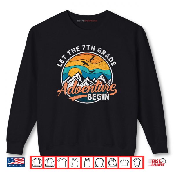 Sweatshirt Let the 7th Grade Adventure Begin Back To School Teacher Boy Shirt digitalhandmades