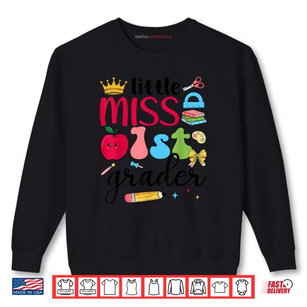 Sweatshirt Little Miss 1st Grader First Day Of School First Grade Girls Shirt digitalhandmades