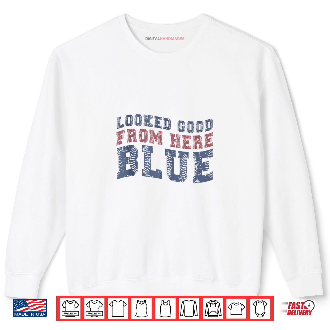 Looked Good From Here Blue Funny Baseball Mama Quote Shirt Looked Good From Here Blue Funny Baseball Mama Quote Shirt